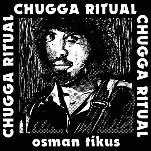 Chugga Ritual : Osman Tikus